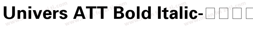 Univers ATT Bold Italic字体转换